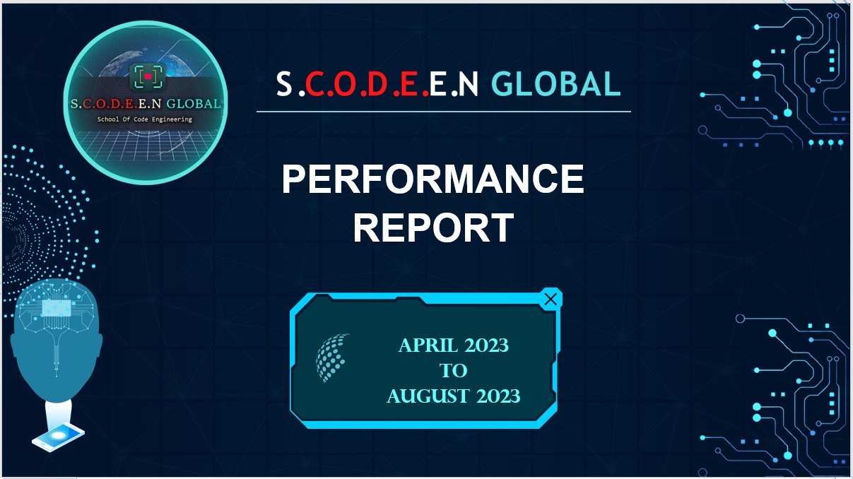 Performance Report || APRIL - AUGUST (2023) || SCODEEN GLOBAL